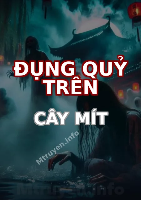 Đụng Quỷ Trên Cây Mít