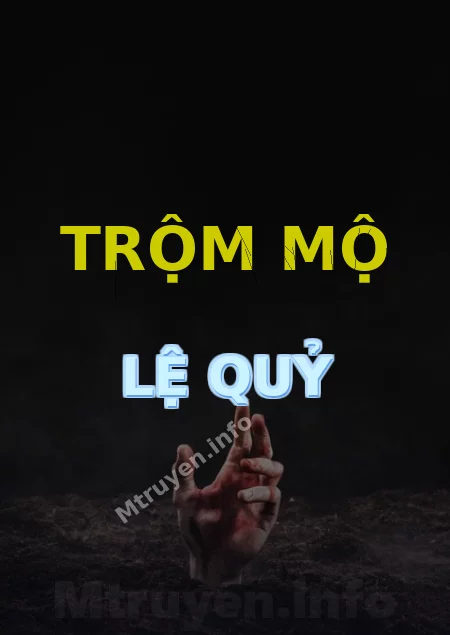 Trộm Mộ Lệ Quỷ