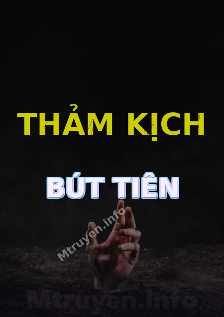 Thảm Kịch Bút Tiên