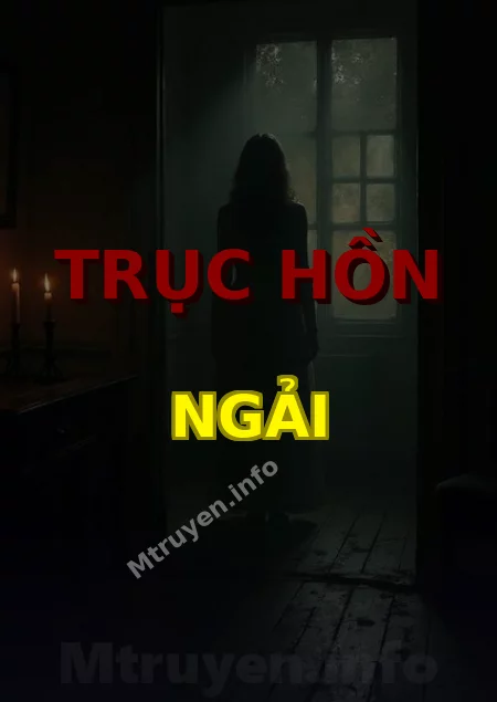 Trục Hồn Ngải