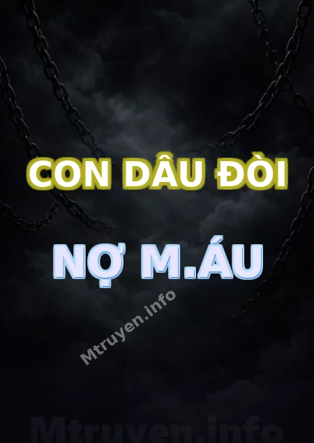 Con dâu đòi nợ m.áu