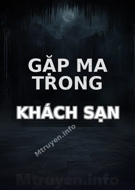 Gặp Ma Trong Khách Sạn