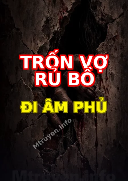 Trốn Vợ Rủ Bồ Đi Âm Phủ