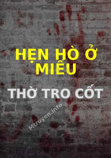 Hẹn Hò Ở Miếu Thờ Tro Cốt