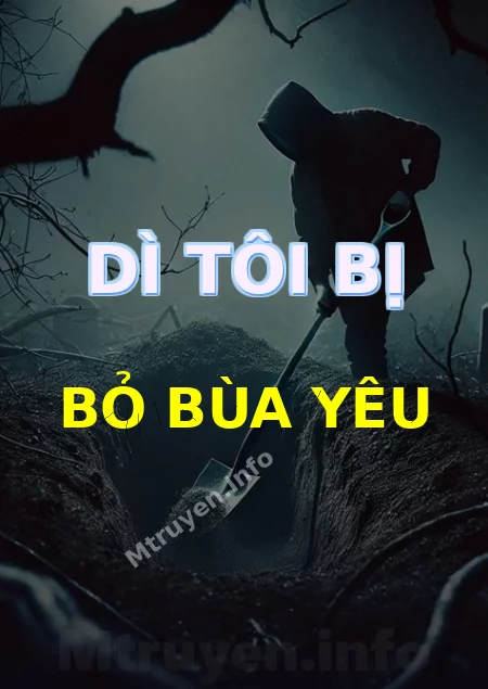 Dì Tôi Bị Bỏ Bùa Yêu