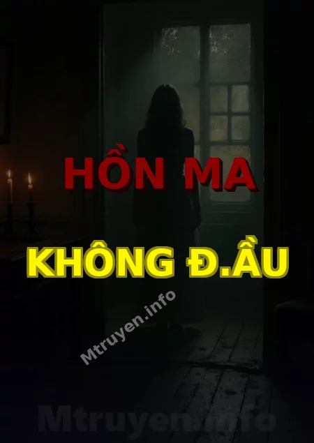 Hồn Ma Không Đ.ầu