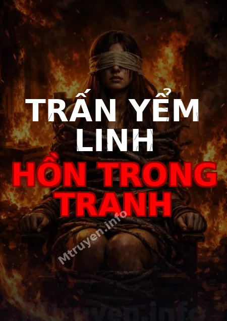 Trấn Yểm Linh Hồn Trong Tranh