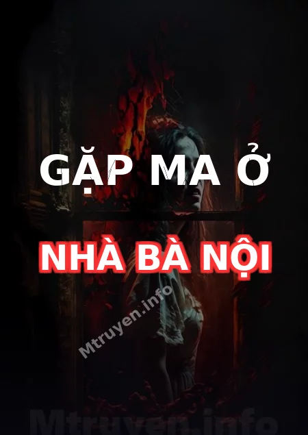 Gặp Ma Ở Nhà Bà Nội