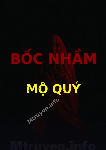 Bốc Nhầm Mộ Quỷ