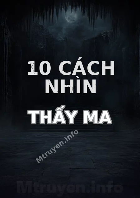 10 Cách Nhìn Thấy Ma