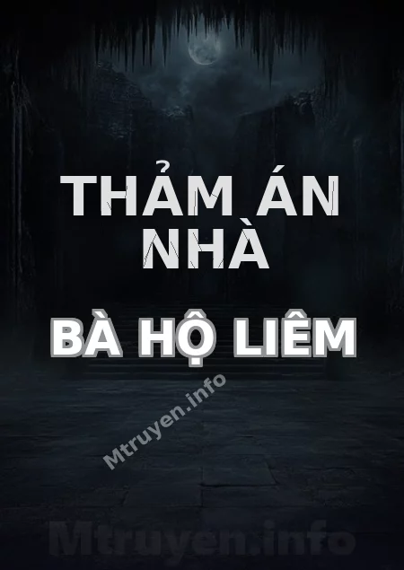 Thảm Án Nhà Bà Hộ Liêm