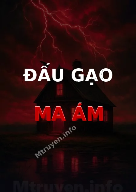 Đấu Gạo Ma Ám