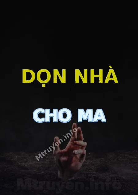 Dọn Nhà Cho Ma