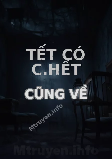 Tết Có C.hết Cũng Về