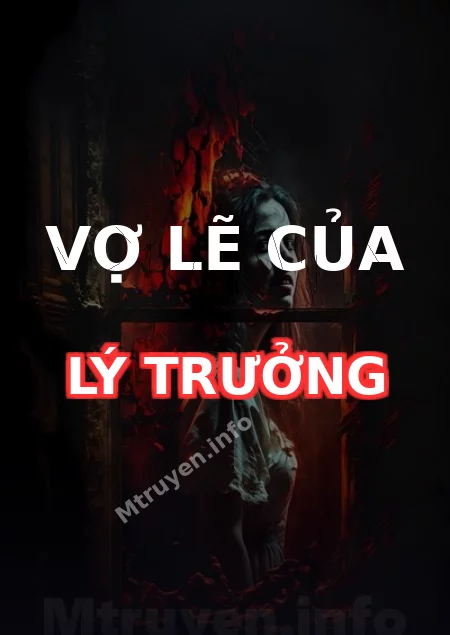 Vợ Lẽ Của Lý Trưởng