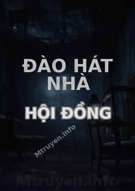 Đào Hát Nhà Hội Đồng