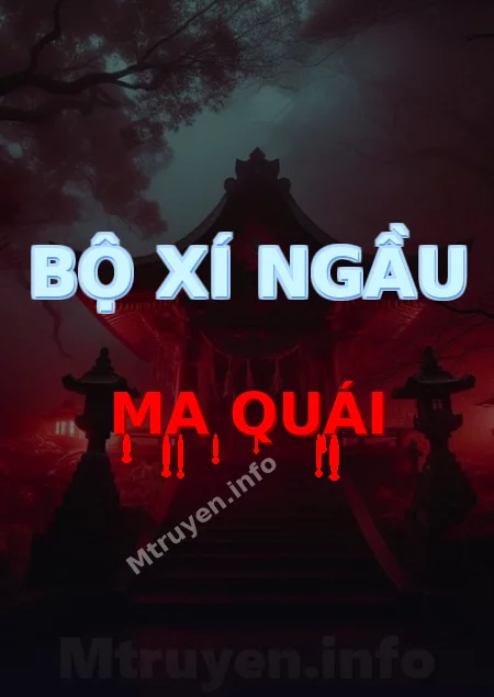 Bộ Xí Ngầu Ma Quái