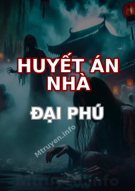 Huyết Án Nhà Đại Phú