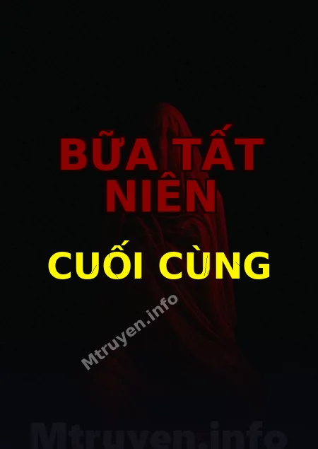 Bữa Tất Niên Cuối Cùng