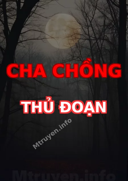 Cha Chồng Thủ Đoạn