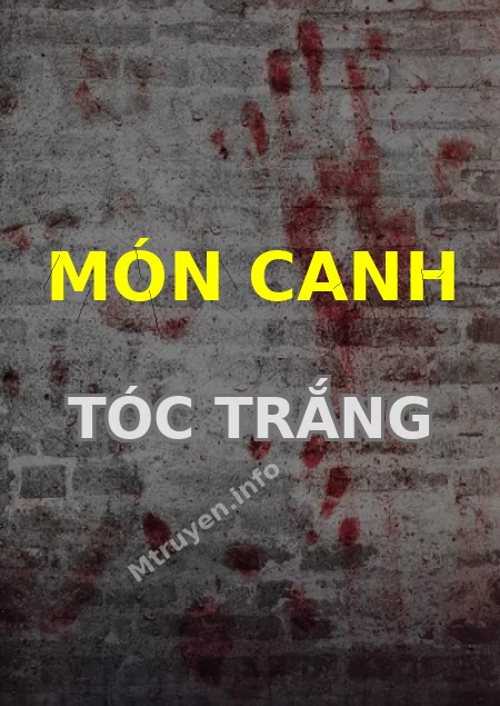 Món Canh Tóc Trắng