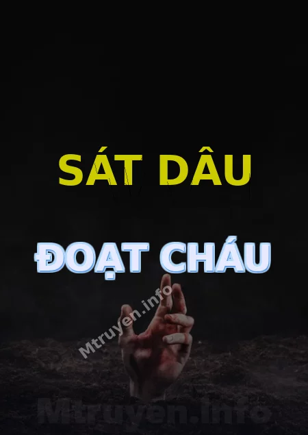 Sát Dâu Đoạt Cháu