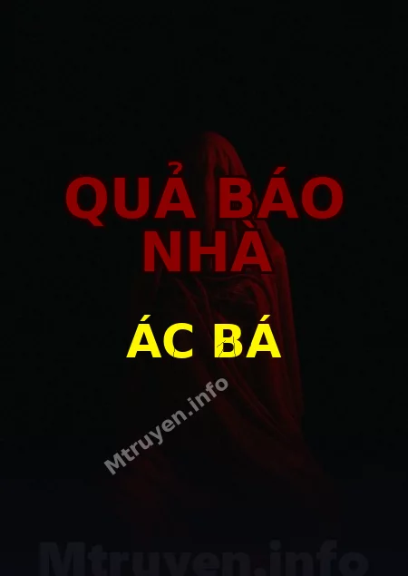 Quả Báo Nhà Ác Bá