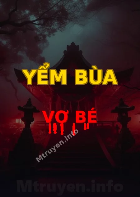 Yểm Bùa Vợ Bé
