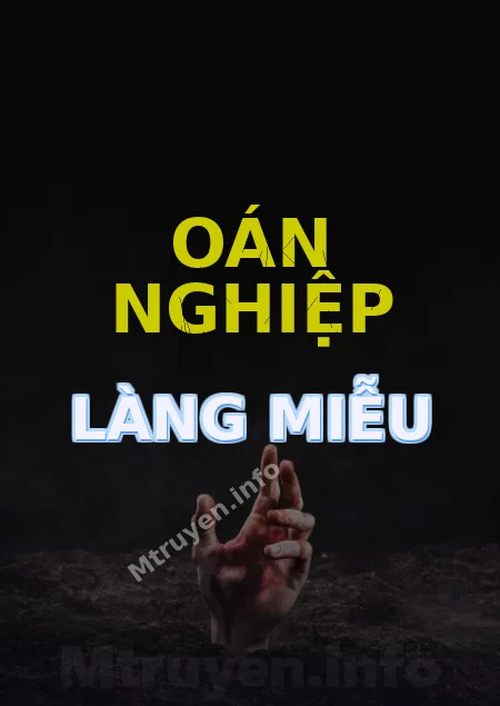 Oán Nghiệp Làng Miễu