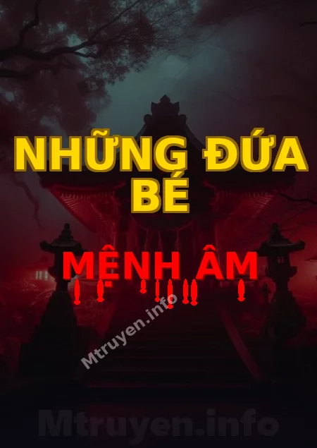 Những Đứa Bé Mệnh Âm