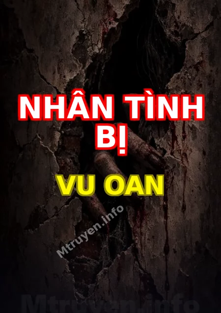 Nhân Tình Bị Vu Oan