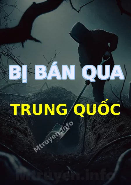 Bị Bán Qua Trung Quốc