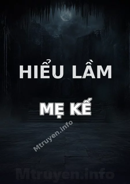 Hiểu Lầm Mẹ Kế