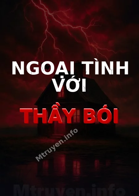 Ngoại Tình Với Thầy Bói