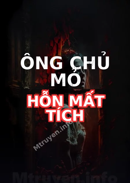 Ông Chủ Mỏ Hỗn Mất Tích