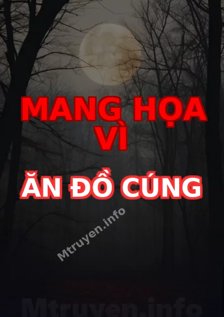 Mang Họa Vì Ăn Đồ Cúng