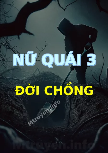 Nữ Quái 3 Đời Chồng