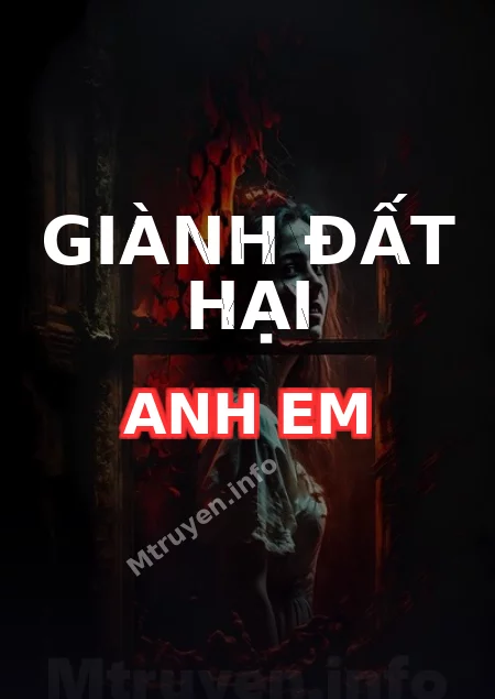 Giành Đất Hại Anh Em