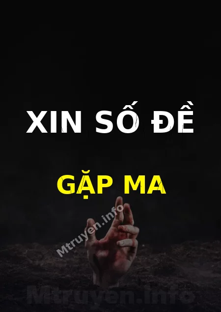 Xin Số Đề Gặp Ma
