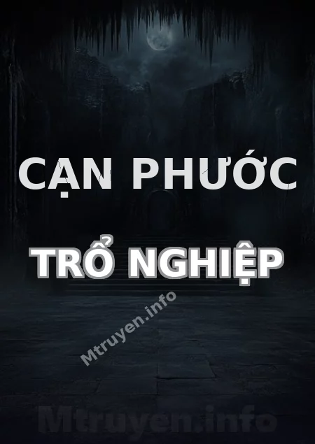 Cạn Phước Trổ Nghiệp