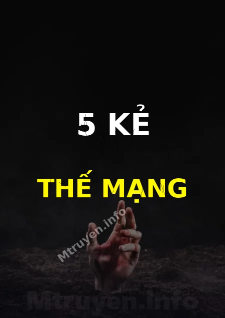 5 Kẻ Thế Mạng