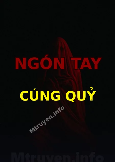 Ngón Tay Cúng Quỷ