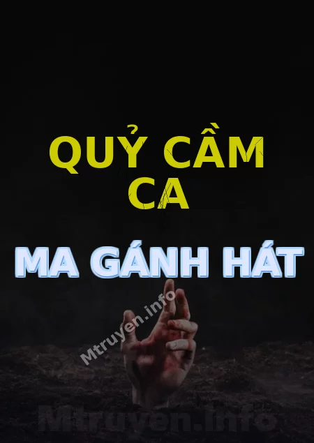 Quỷ Cầm Ca Ma Gánh Hát