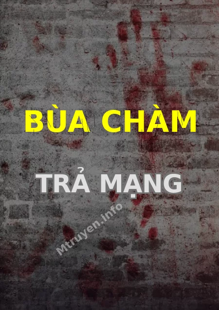 Bùa Chàm Trả Mạng