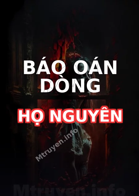 Báo Oán Dòng Họ Nguyên