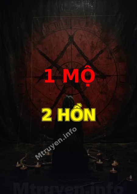1 Mộ 2 Hồn