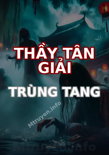 Thầy Tân Giải Trùng Tang