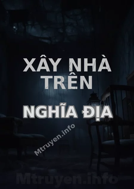 Xây Nhà Trên Nghĩa Địa