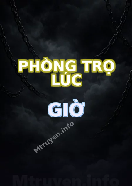 Phòng Trọ Lúc 0 Giờ
