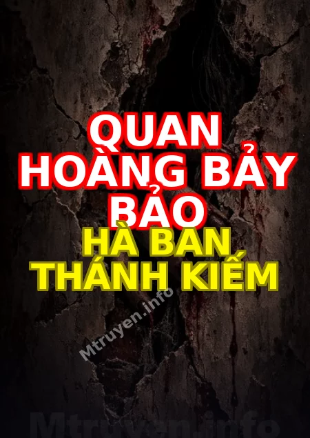 Quan Hoàng Bảy Bảo Hà Ban Thánh Kiếm